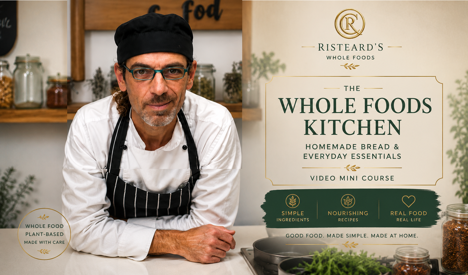 The Whole Foods Kitchen with Risteard O'Corragain