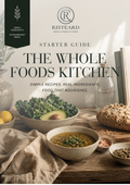 The Whole Foods Starter Guide